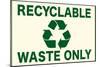 Recyclable Waste Only-null-Mounted Poster