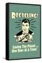 Recycling Saveing The Planet One Beer At A Time Funny Retro Poster-Retrospoofs-Framed Stretched Canvas