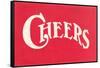 Red Cheers Sign-null-Framed Stretched Canvas