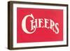 Red Cheers Sign-null-Framed Art Print