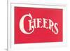 Red Cheers Sign-null-Framed Premium Giclee Print