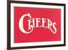 Red Cheers Sign-null-Framed Premium Giclee Print