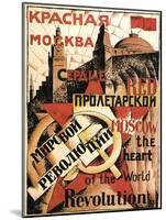 Red Moscow Heart of World Revolution, Poster, 1921-null-Mounted Giclee Print