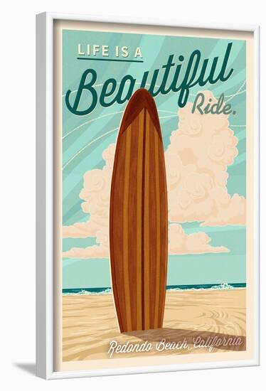 Redondo Beach, California - Life is a Beautiful Ride - Surfboard - Letterpress-Lantern Press-Framed Art Print