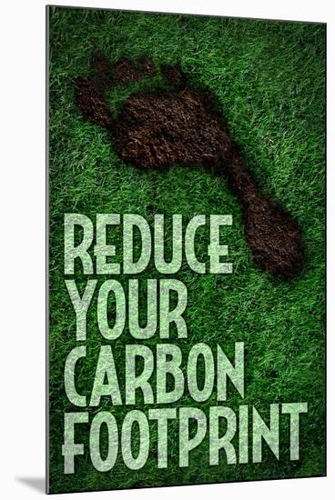 Reduce Your Carbon Footprint Motivational-null-Mounted Art Print
