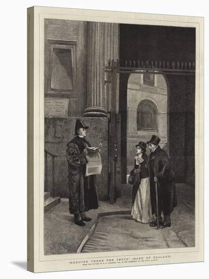 Reduced Three Per Cents, Bank of England-Philip Hermogenes Calderon-Stretched Canvas