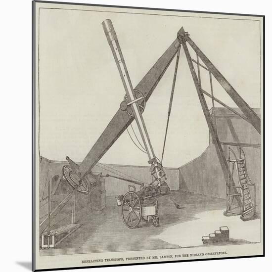 Refracting Telescope, Presented by Mr Lawson, for the Midland Observatory-null-Mounted Giclee Print