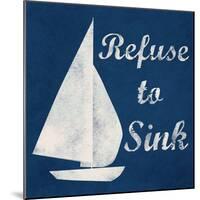Refuse To Sink-Marcus Prime-Mounted Art Print