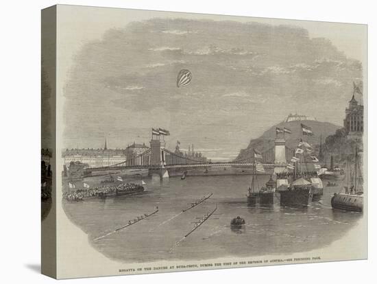 Regatta on the Danube at Buda-Pesth, During the Visit of the Emperor of Austria-null-Stretched Canvas