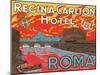 Regina Carlton Hotel, Rome-null-Mounted Art Print