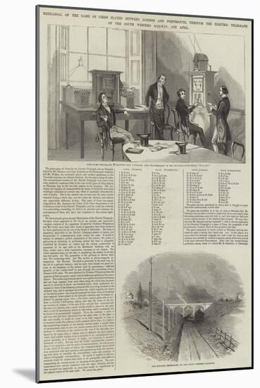 Rehearsal of the Game of Chess Played Between London and Portsmouth Through the Electric Telegraph-null-Mounted Giclee Print