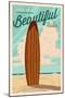 Rehoboth Beach, Delaware - Life is a Beautiful Ride - Surfboard -Letterpress-Lantern Press-Mounted Art Print