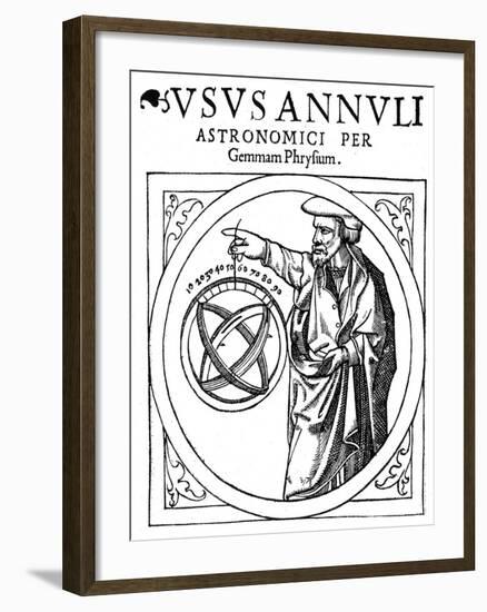 Reiner Gemma Frisius, Dutch Astronomer, Geographer, Cartographer and Mathematician, 1539-null-Framed Giclee Print