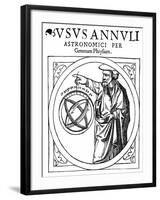 Reiner Gemma Frisius, Dutch Astronomer, Geographer, Cartographer and Mathematician, 1539-null-Framed Giclee Print