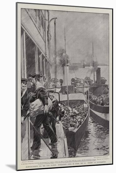 Reinforcements for the Cape Station, Bluejackets Going on Board the Ss Briton at Southampton-Frederic De Haenen-Mounted Giclee Print