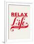 Relax, Life Takes Time-Hannes Beer-Framed Art Print