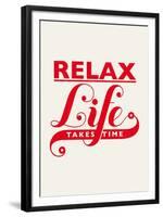 Relax, Life Takes Time-Hannes Beer-Framed Art Print