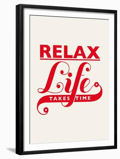 Relax, Life Takes Time-Hannes Beer-Framed Art Print