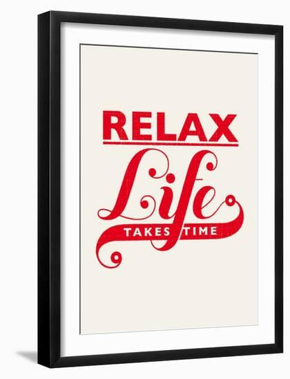 Relax, Life Takes Time-Hannes Beer-Framed Art Print