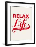 Relax, Life Takes Time-Hannes Beer-Framed Art Print