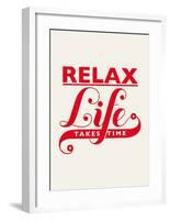 Relax, Life Takes Time-Hannes Beer-Framed Art Print