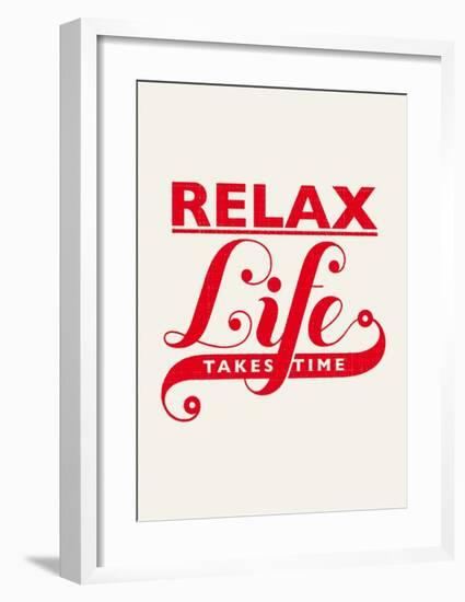 Relax, Life Takes Time-Hannes Beer-Framed Art Print