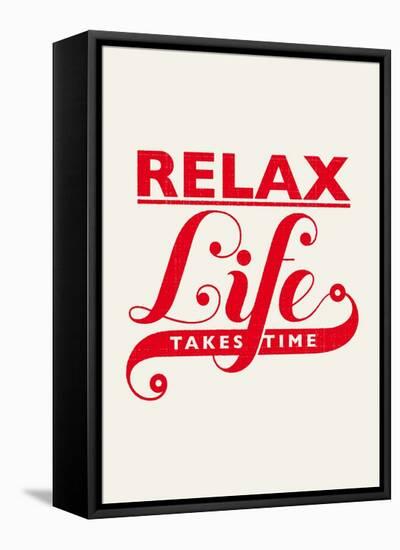 Relax, Life Takes Time-Hannes Beer-Framed Stretched Canvas