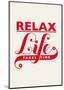 Relax, Life Takes Time-Hannes Beer-Mounted Art Print