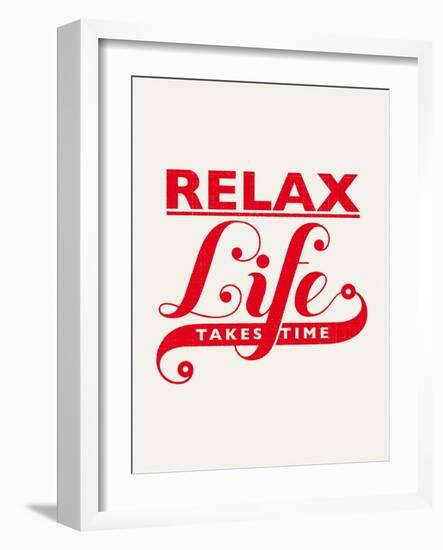 Relax, Life Takes Time-Hannes Beer-Framed Art Print