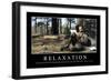 Relaxation: Inspirational Quote and Motivational Poster-null-Framed Premium Photographic Print