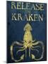 Release The Kraken-null-Mounted Poster