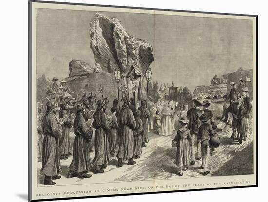 Religious Procession at Cimies, Near Nice, on the Day of the Feast of the Annunciation-null-Mounted Giclee Print