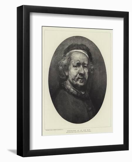 Rembrandt as an Old Man-Rembrandt van Rijn-Framed Giclee Print