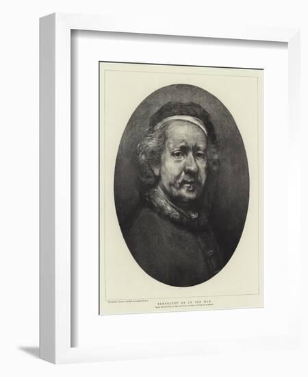 Rembrandt as an Old Man-Rembrandt van Rijn-Framed Giclee Print