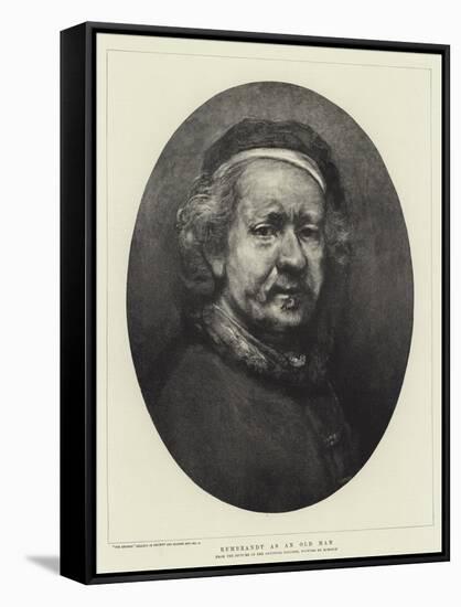 Rembrandt as an Old Man-Rembrandt van Rijn-Framed Stretched Canvas