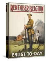 Remember Belgium - Enlist To-day' a Recruitment and Propaganda Poster-null-Stretched Canvas