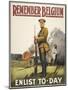 Remember Belgium - Enlist To-day' a Recruitment and Propaganda Poster-null-Mounted Giclee Print