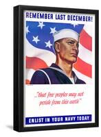 Remember Last December Enlist in Your Navy Today WWII War Propaganda-null-Framed Poster