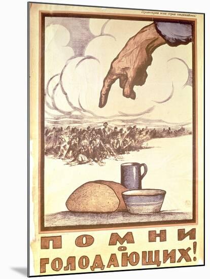 Remember the Hungry!, Poster, 1921-Ivan Simakov-Mounted Giclee Print