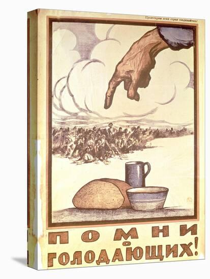 Remember the Hungry!, Poster, 1921-Ivan Simakov-Stretched Canvas