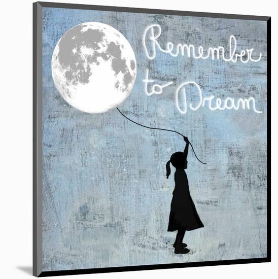 Remember to Dream-Masterfunk collective-Mounted Giclee Print