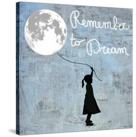 Remember to Dream-Masterfunk collective-Stretched Canvas