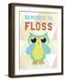 Remember to Floss-null-Framed Art Print