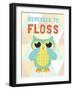 Remember to Floss-null-Framed Art Print