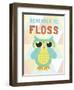 Remember to Floss-null-Framed Art Print