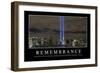 Remembrance: Inspirational Quote and Motivational Poster-null-Framed Premium Photographic Print