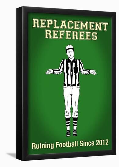 Replacement Referees-null-Framed Poster