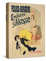 Reproduction of a Poster Advertising "Emile D'Alencon," Every Evening at the Folies-Bergeres, 1893-Jules Chéret-Stretched Canvas