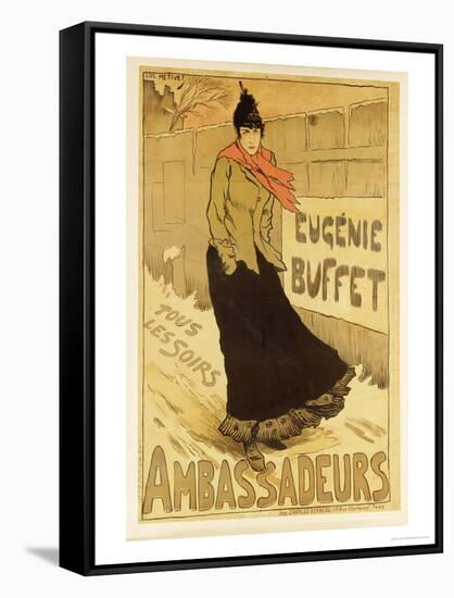 Reproduction of a Poster Advertising "Eugenie Buffet," at the Ambassadeurs, Paris, 1893-Lucien Metivet-Framed Stretched Canvas