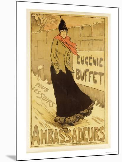 Reproduction of a Poster Advertising "Eugenie Buffet," at the Ambassadeurs, Paris, 1893-Lucien Metivet-Mounted Giclee Print